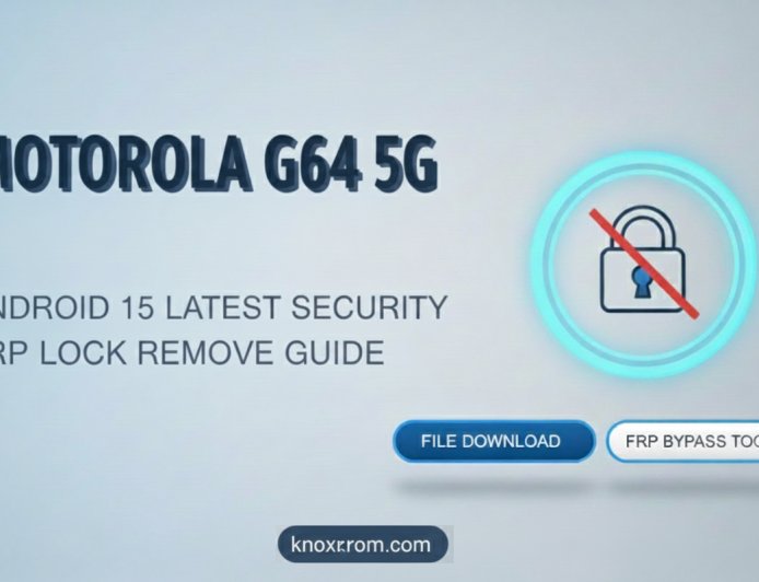 Motorola G64 5G Android 15 Latest Security FRP Lock Remove File