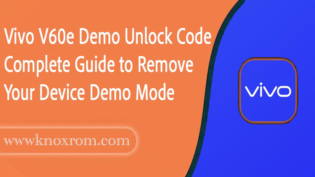 Vivo V60e Demo Unlock Code